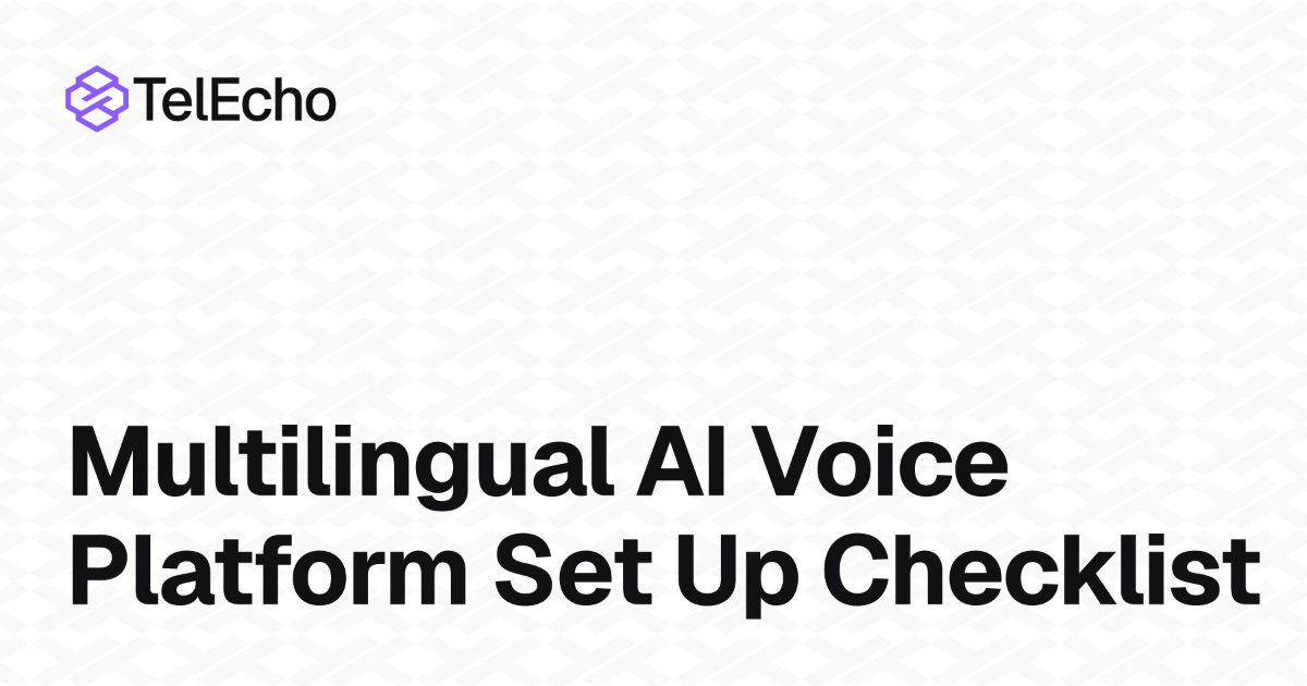 Checklist for Setting Up a Multilingual AI Voice Platform