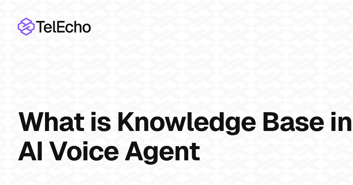 What Is a Knowledge Base in an AI Voice Agent?